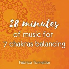 Album cover of 28 Minutes of Music for 7 Chakras Balancing
