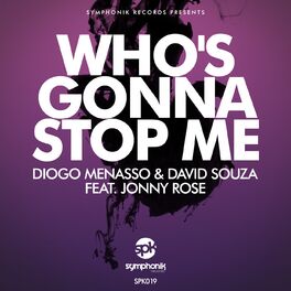 Album cover of Who's Gonna Stop Me (feat. Jonny Rose)