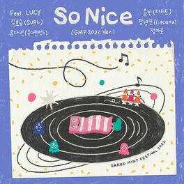 Album cover of So Nice (Feat. LUCY, Hoseung, Dabin Yu, Yunmin, Jang Kyung Min, ARO) (GMF2022 Ver.)