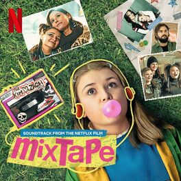 Album cover of Mixtape (Soundtrack from the Netflix Film)