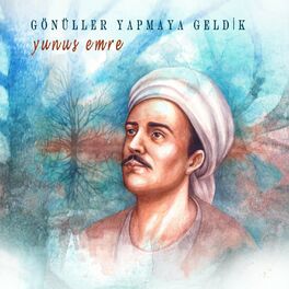 Album cover of Gönüller Yapmaya Geldik / Yunus Emre