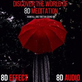 Album cover of Discover the World of 8d Meditation (Rainfall and Tibetan Sound 8d)