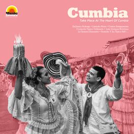 Album cover of Music Lovers Cumbia : Take Place at the Heart of Cumbia