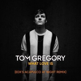 Album cover of What Love Is (EDX's Acapulco at Night Remix)