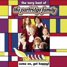 Album cover of Come On Get Happy! The Very Best Of The Partridge Family