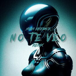 Album cover of NO TE VEO (Techno Remix)