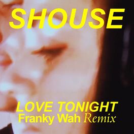 Album cover of Love Tonight (Franky Wah Remix)