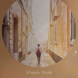 Album cover of Whereto Would