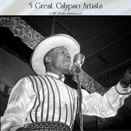 Album cover of 5 Great Calypso Artists (All Tracks Remastered)
