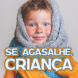 Album cover of Se agasalhe, criança