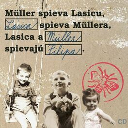 Album cover of Muller spieva Lasicu, Lasica spieva Mullera, Lasica a Muller spievaju Filipa