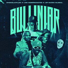 Album cover of bulliniar (feat. chocolate mc & los gobernantes)
