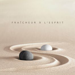 Album cover of Fraîcheur à l'esprit - Sons naturels relaxants pour calmer les nerfs: Calme après les bruits forts, Les sons de l'eau, de la forêt