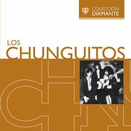 Album cover of Colección Diamante: Los Chunguitos