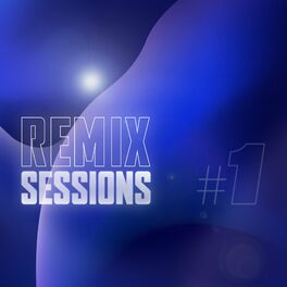 Album cover of Remix Sessions #1