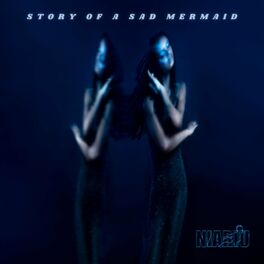 Album cover of Story Of A Sad Mermaid