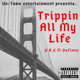 Album cover of Trippin All My Life