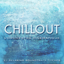 Album cover of Chillout with L'orchestra Cinematique