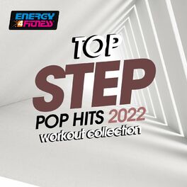 Album cover of Top Step Pop Hits 2022 Workout Collection 132 Bpm / 32 Count