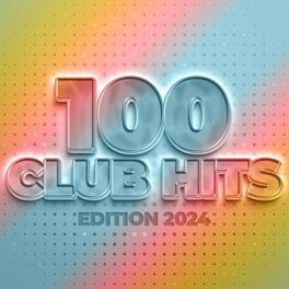 Album cover of 100 Club Hits - Edition 2024