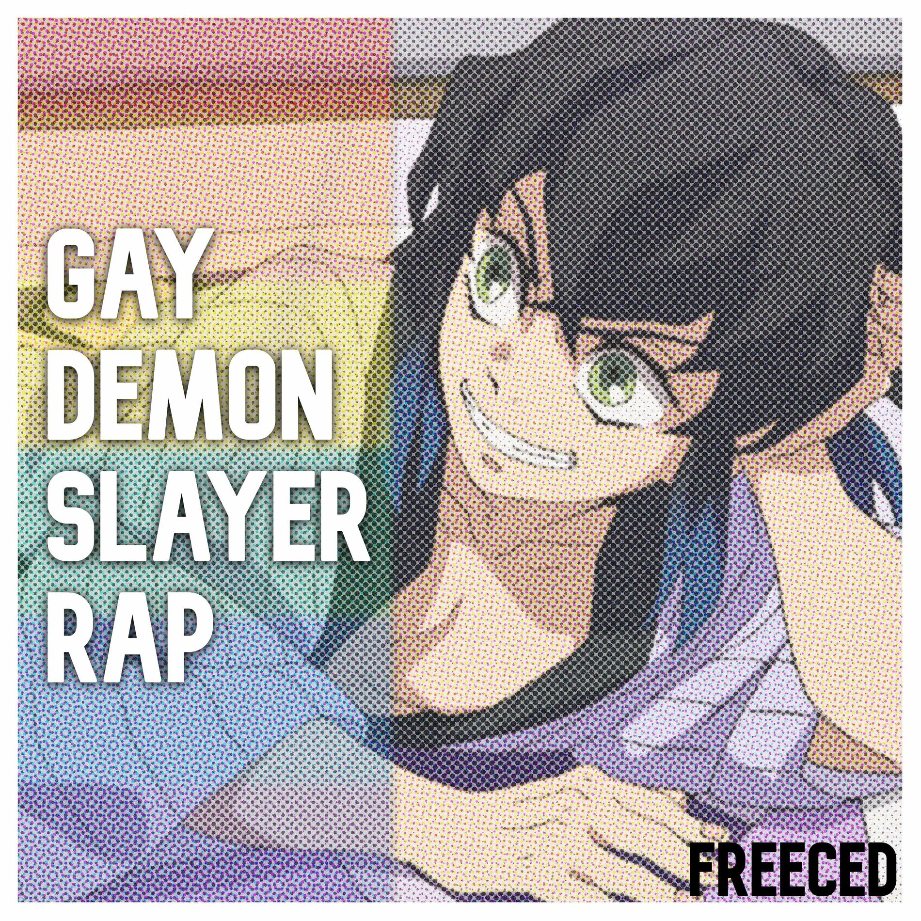 Freeced - GAY DEMON SLAYER RAP (feat. McGwire): listen with lyrics | Deezer