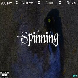Album cover of Spinning (feat. G - Flow, Slime & Delvin)