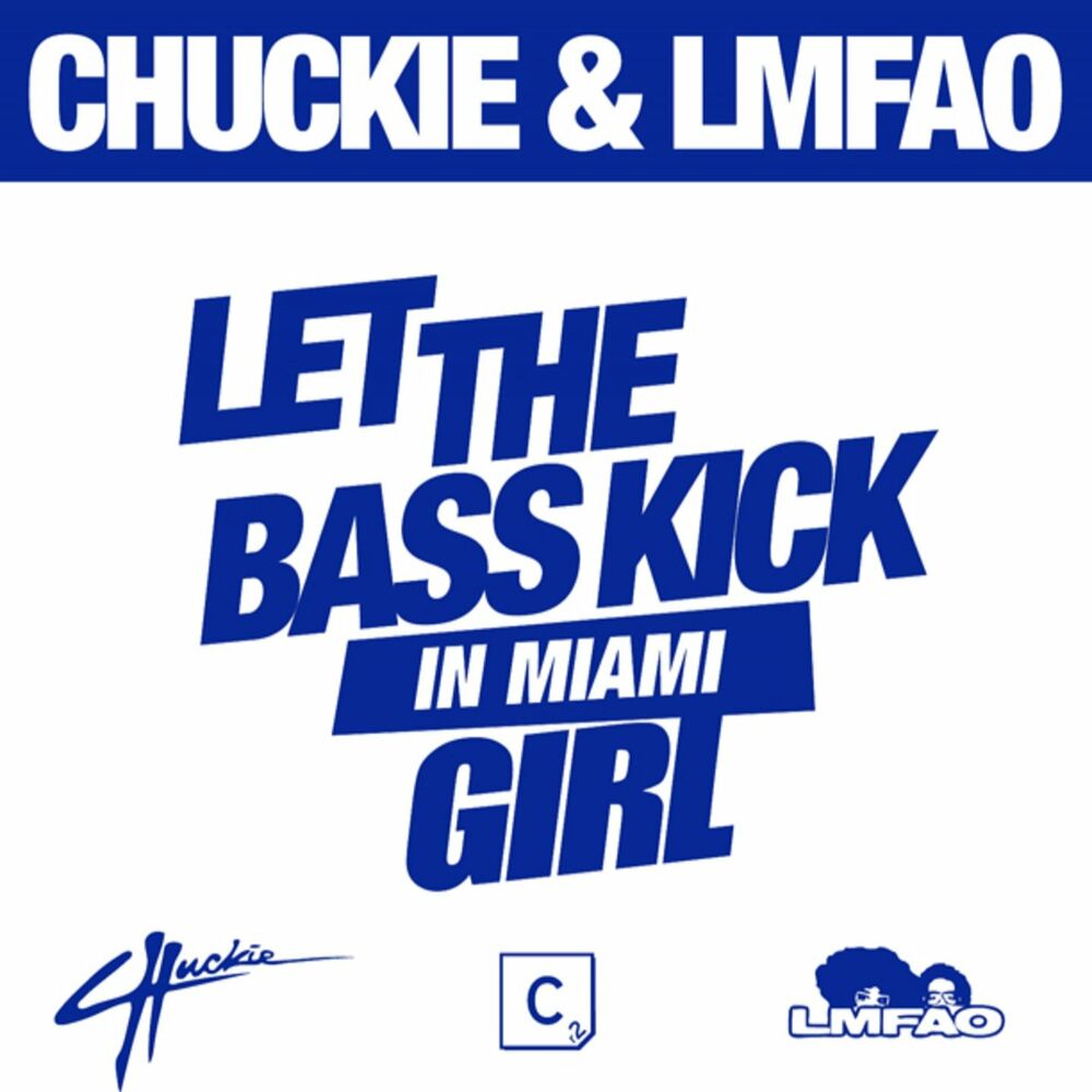 Chuckie – Let the Bass Kick. LMFAO - I'M in Miami bitch (AUDIOROKK Edit). Dj bass kick