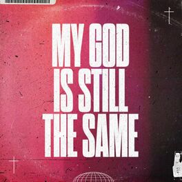 Album picture of My God Is Still The Same