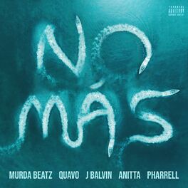 Album cover of NO MÁS (feat. Quavo, J. Balvin, Anitta, and Pharrell)