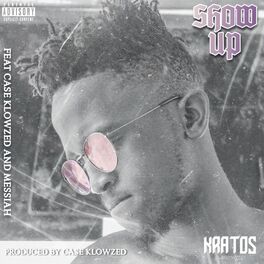 Album cover of Show Up (feat. Case-Klowzed & Messiah)