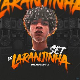 Album cover of Set do Dj Laranjinha