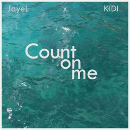 Album cover of Count On Me (feat. KIDI)