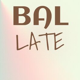 Album cover of Bal Late