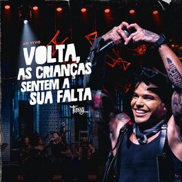 Album cover of Volta, As Crianças Sentem A Sua Falta (Ao Vivo)