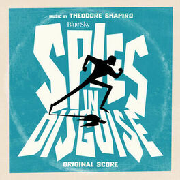 Album cover of Spies in Disguise (Original Score)