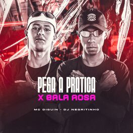 Album cover of Pega a Pratica X Bala Rosa