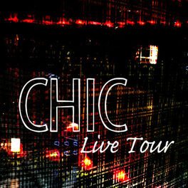 Album cover of Chic Live Tour