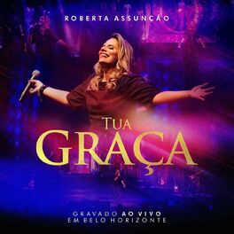 Album cover of Tua Graça: Gravado Ao Vivo Em Belo Horizonte