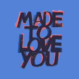 Album cover of Made to Love You - Acoustic
