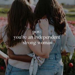 Album cover of pov: you are an independent strong woman