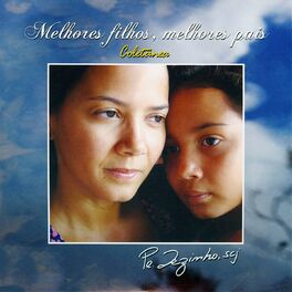 Album cover of Melhores Filhos, Melhores Pais (Coletânea)