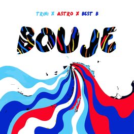 Album cover of Bouje (feat. Astro & Best B)
