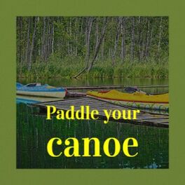 Album cover of Paddle Your Canoe