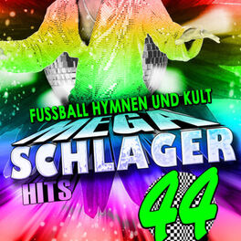Album cover of Schlager 44 - Fussball Hymnen und Kult Mega Schlager Hits