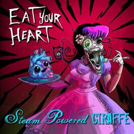 Album cover of Eat Your Heart