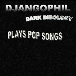 Album cover of Djangophil Plays Pop Songs