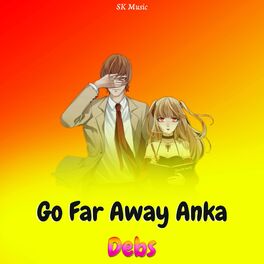 Album cover of Go Far Away Anka