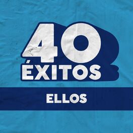 Album cover of 40 Éxitos: Ellos
