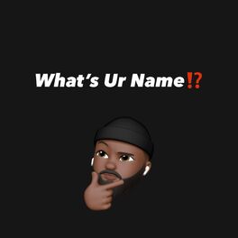 Album cover of What's Ur Name?