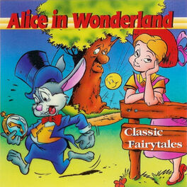 Album cover of Alice in Wonderland - Classic Fairytales